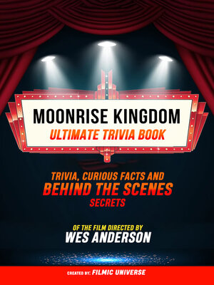 cover image of Moonrise Kingdom--Ultimate Trivia Book